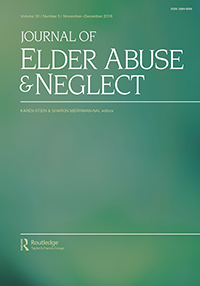 Cover image for Journal of Elder Abuse & Neglect, Volume 30, Issue 5, 2018