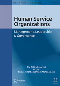 Cover image for Human Service Organizations: Management, Leadership & Governance, Volume 46, Issue 2, 2022