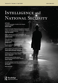 Cover image for Intelligence and National Security, Volume 35, Issue 3, 2020