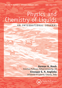 Cover image for Physics and Chemistry of Liquids, Volume 59, Issue 1, 2021