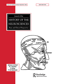 Cover image for Journal of the History of the Neurosciences, Volume 31, Issue 2-3, 2022