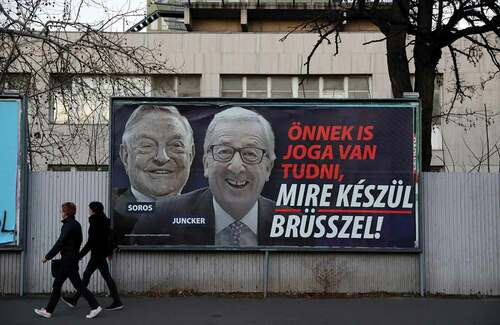 Figure 2. A government billboard in Budapest, Hungary, March 12, 2019. The billboard reads, 'You also have the right to know what Brussels is up to', accusing European Commission President Jean-Claude Juncker of pushing migration plans encouraged by U.S.-Hungarian businessman George Soros, in a media campaign rebuked by the Commission. Photo by REUTERS/Bernadett Szabo.