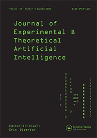 Cover image for Journal of Experimental & Theoretical Artificial Intelligence, Volume 32, Issue 6, 2020