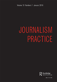 Cover image for Journalism Practice, Volume 10, Issue 1, 2016