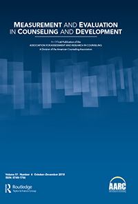 Cover image for Measurement and Evaluation in Counseling and Development, Volume 51, Issue 4, 2018