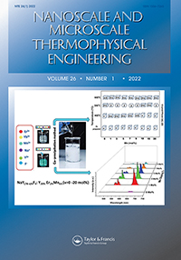 Cover image for Nanoscale and Microscale Thermophysical Engineering, Volume 26, Issue 1, 2022