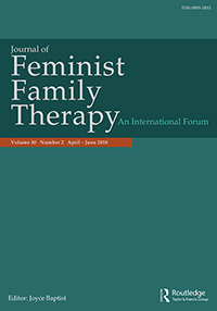 Cover image for Journal of Feminist Family Therapy, Volume 30, Issue 2, 2018