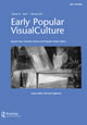 Cover image for Early Popular Visual Culture, Volume 10, Issue 1, 2012