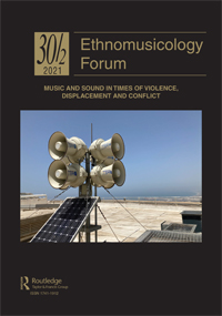 Cover image for Ethnomusicology Forum, Volume 30, Issue 2, 2021