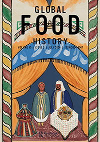 Cover image for Global Food History, Volume 10, Issue 2, 2024