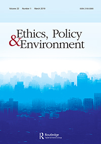 Cover image for Ethics, Policy & Environment, Volume 22, Issue 1, 2019