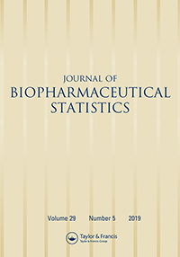 Cover image for Journal of Biopharmaceutical Statistics, Volume 29, Issue 5, 2019