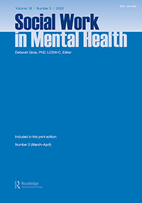 Cover image for Social Work in Mental Health, Volume 18, Issue 2, 2020