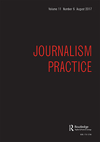 Cover image for Journalism Practice, Volume 11, Issue 6, 2017