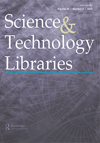 Cover image for Science & Technology Libraries, Volume 42, Issue 2, 2023