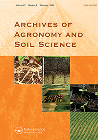 Cover image for Archives of Agronomy and Soil Science, Volume 67, Issue 2, 2021