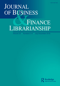 Cover image for Journal of Business & Finance Librarianship, Volume 23, Issue 3-4, 2018