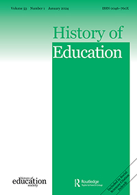 Cover image for History of Education, Volume 53, Issue 1, 2024