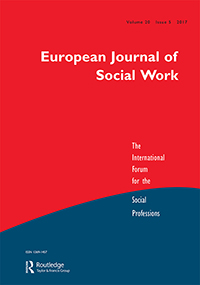 Cover image for European Journal of Social Work, Volume 20, Issue 5, 2017