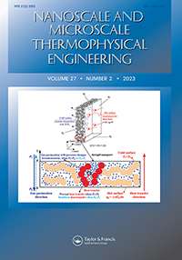 Cover image for Nanoscale and Microscale Thermophysical Engineering, Volume 27, Issue 2, 2023