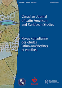 Cover image for Canadian Journal of Latin American and Caribbean Studies / Revue canadienne des études latino-américaines et caraïbes, Volume 43, Issue 2, 2018