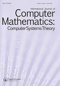 Cover image for International Journal of Computer Mathematics: Computer Systems Theory, Volume 4, Issue 2, 2019