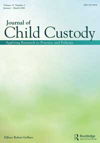 Cover image for Journal of Family Trauma, Child Custody & Child Development, Volume 15, Issue 1, 2018