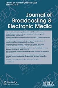Cover image for Journal of Broadcasting & Electronic Media, Volume 67, Issue 4, 2023