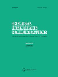 Cover image for Chemical Engineering Communications, Volume 209, Issue 1, 2022