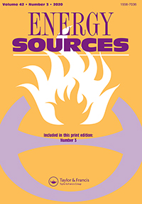 Cover image for Energy Sources, Part A: Recovery, Utilization, and Environmental Effects, Volume 42, Issue 3, 2020
