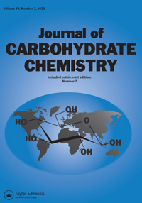 Cover image for Journal of Carbohydrate Chemistry, Volume 39, Issue 7, 2020