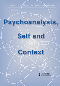 Cover image for Psychoanalysis, Self and Context, Volume 15, Issue 4, 2020