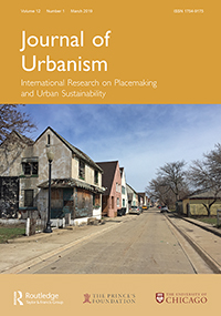 Cover image for Journal of Urbanism: International Research on Placemaking and Urban Sustainability, Volume 12, Issue 1, 2019