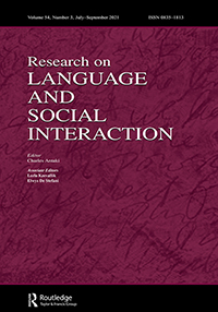 Cover image for Research on Language and Social Interaction, Volume 54, Issue 3, 2021