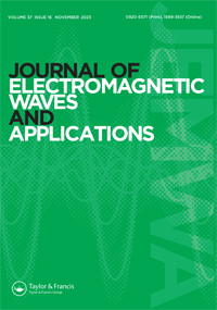 Cover image for Journal of Electromagnetic Waves and Applications, Volume 37, Issue 16, 2023