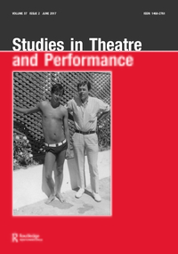 Cover image for Studies in Theatre and Performance, Volume 37, Issue 2, 2017