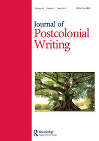 Cover image for Journal of Postcolonial Writing, Volume 60, Issue 3, 2024