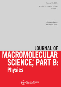 Cover image for Journal of Macromolecular Science, Part B, Volume 60, Issue 7, 2021
