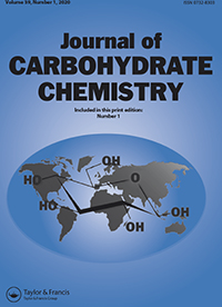 Cover image for Journal of Carbohydrate Chemistry, Volume 39, Issue 1, 2020