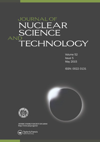 Cover image for Journal of Nuclear Science and Technology, Volume 52, Issue 5, 2015
