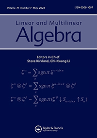 Cover image for Linear and Multilinear Algebra, Volume 71, Issue 7, 2023