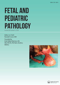 Cover image for Fetal and Pediatric Pathology, Volume 38, Issue 6, 2019