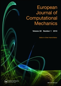 Cover image for European Journal of Computational Mechanics, Volume 21, Issue 3-6, 2012