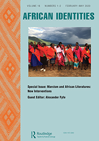 Cover image for African Identities, Volume 18, Issue 1-2, 2020