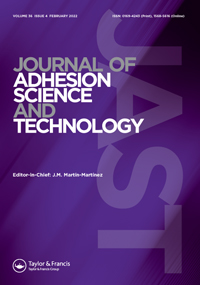 Cover image for Journal of Adhesion Science and Technology, Volume 36, Issue 4, 2022