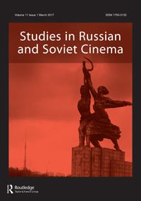 Cover image for Studies in Russian and Soviet Cinema, Volume 11, Issue 1, 2017