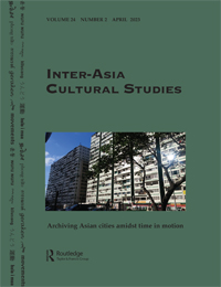 Cover image for Inter-Asia Cultural Studies, Volume 24, Issue 2, 2023