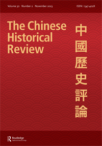 Cover image for The Chinese Historical Review, Volume 30, Issue 2, 2023