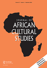 Cover image for Journal of African Cultural Studies, Volume 27, Issue 3, 2015