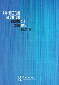 Cover image for Architecture and Culture, Volume 6, Issue 1, 2018